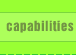 Click to go to Capabilities